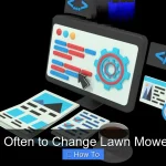 How Often to Change Lawn Mower Oil