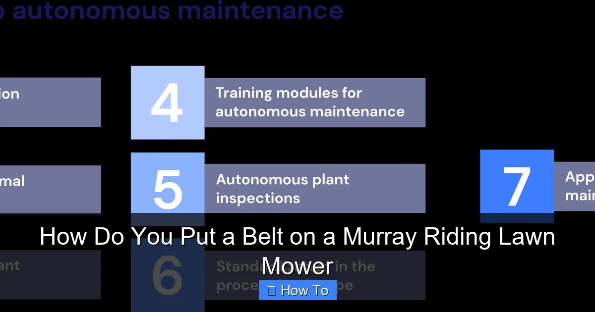 How Do You Put a Belt on a Murray Riding Lawn Mower